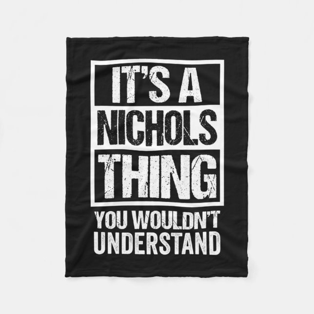 A nichols thing wouldn't understand surname name fleece blanket (Front)