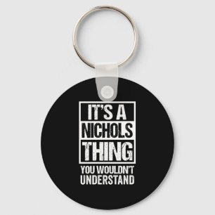 A nichols thing wouldn't understand surname name keychain