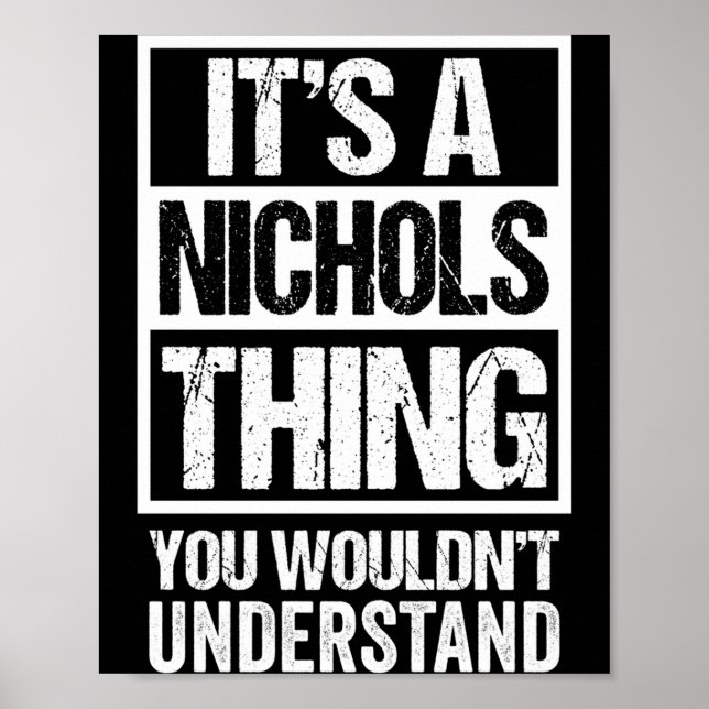 A nichols thing wouldn't understand surname name poster (Front)