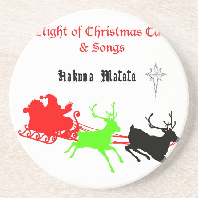 A Night of Christmas Carols and Songs Hakunamatata Coaster (Front)