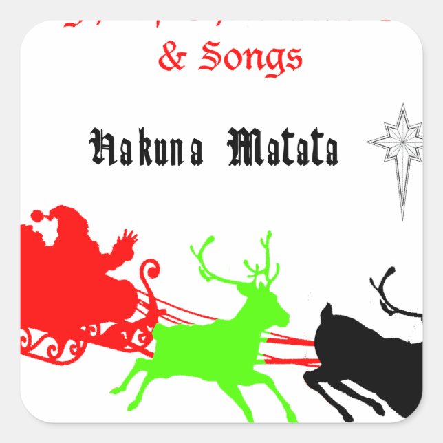 A Night of Christmas Carols and Songs Hakunamatata Square Sticker (Front)