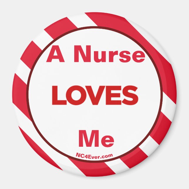 A Nurse Loves Me Magnet (Front)