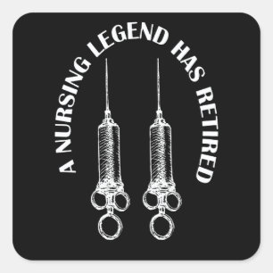 A Nursing Legend Has Retired Retired Nurse Square Sticker