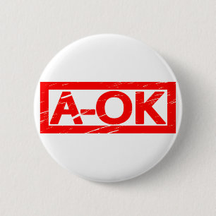 A-OK Stamp 2 Inch Round Button