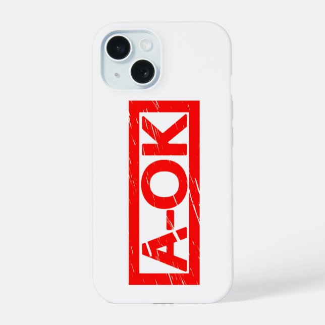 A-OK Stamp iPhone 15 Case (Back)