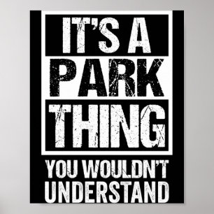 A park thing wouldn't understand family name poster