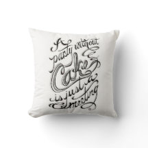 "A party without cake is just a meeting"