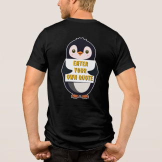 A penguin holding a sign with customizable text th Tri-Blend shirt