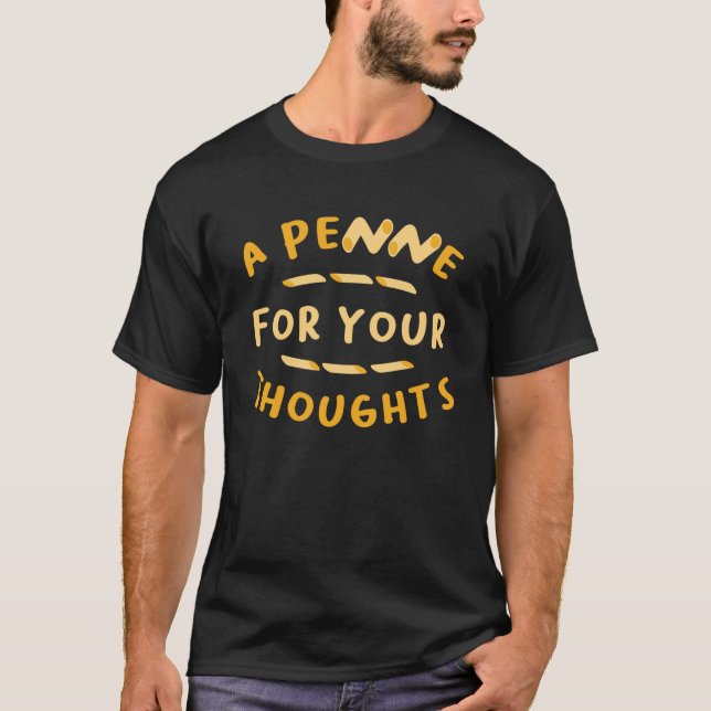 A Penne For Your Thought Italian Pride Italy Flag  T-Shirt (Front)