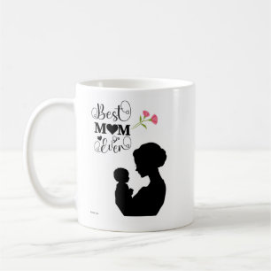 A perfect mug for the perfect mom. for Mothers day