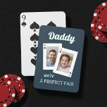 A Perfect Pair | Dad & Child Photo Playing Cards<br><div class="desc">Create a sweet and unforgettable gift this Father's Day, birthday, or holiday with these custom playing cards for a card-loving dad! Design features an ace of clubs and ace of hearts with photos inside; customize with photos of father and son or daughter. "Daddy, we're a perfect pair" appears in white...</div>