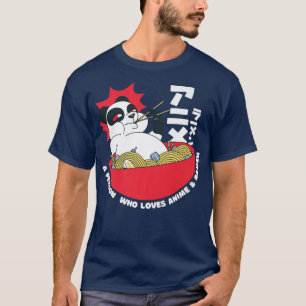 A Person Who Loves Anime And Ramen Noodles Panda F T-Shirt