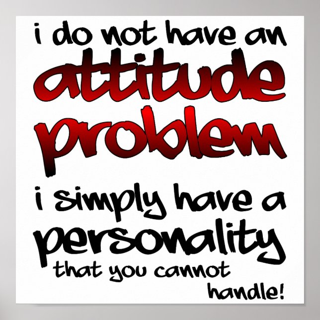 A Personality You Can't Handle Funny Poster Sign (Front)