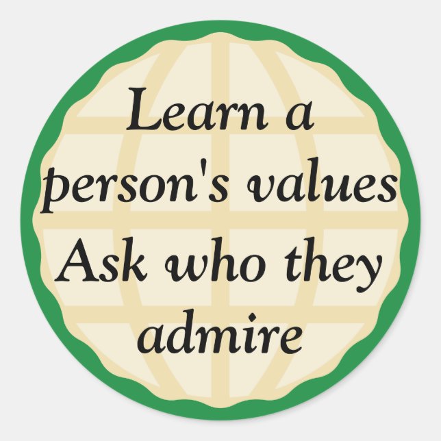A Person's Values Classic Round Sticker (Front)