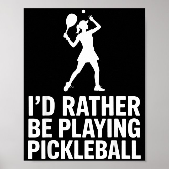 A pickleball player's mantra  poster (Front)