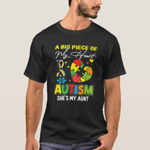 A Piece Of My Heart Has Autism My Aunt T-Shirt