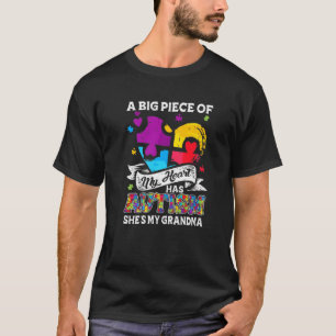 A Piece Of My Heart Has Autism My Grandma T-Shirt