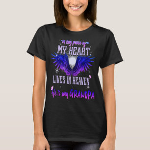 A Piece Of My Heart Is In Heaven In Memory Of My G T-Shirt