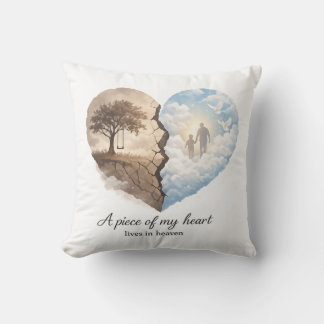 A Piece of My Heart Lives in Heaven Memorial  Throw Pillow