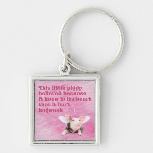 A Piggy Believed Keychain (Front)