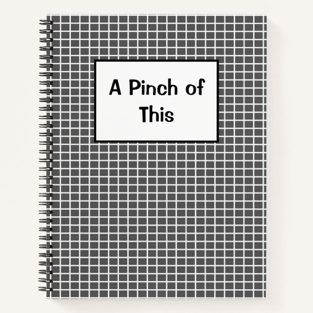 A Pinch of  This RECIPES Notebook (Front)