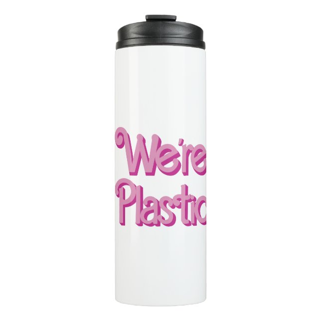 A pink We’re Plastic Thermal Tumbler (Front)