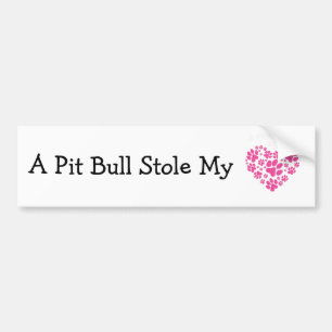 A Pit Bull Stole My Heart Bumper Sticker