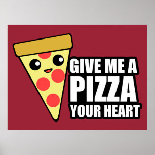 A Pizza Your Heart Poster