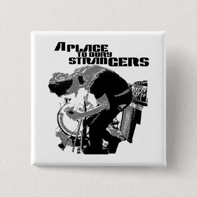 A Place to Bury Strangers Button (Front)