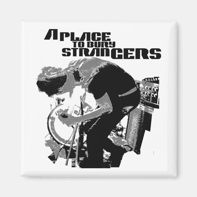 A Place To Bury Strangers Magnet (Front)