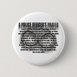 A POLICE OFFICER'S PRAYER 2 INCH ROUND BUTTON