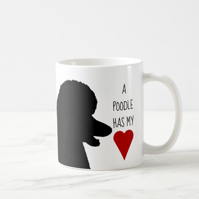 "A poodle has my heart" mug (Right)