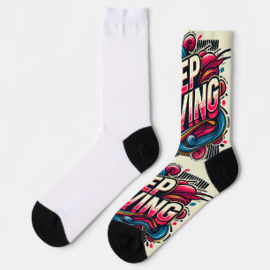 A positive message sock to keep going