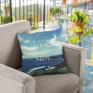 A Positive Outlook on Life / ©Seascape Throw Pillow