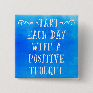 A Positive Thought Quote 2 Inch Square Button