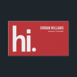 A Powerful Hi - Modern Business Card - Red<br><div class="desc">Make a statement and introduce yourself in a bold way with this modern and charming "A Powerful Hi" business card design. Background colours can be customized online. Company name can also be replaced with your logo. Matching business stationery also available upon request.</div>