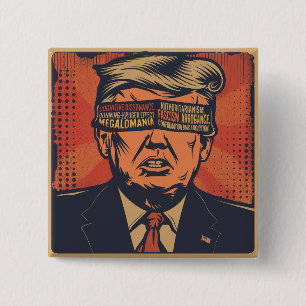 A president blindfolded by mental issues. 2 inch square button