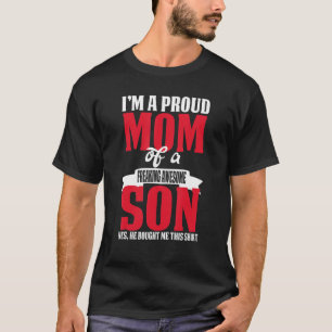 A Proud Mom From A Great Son Mother's Day Quote T-Shirt
