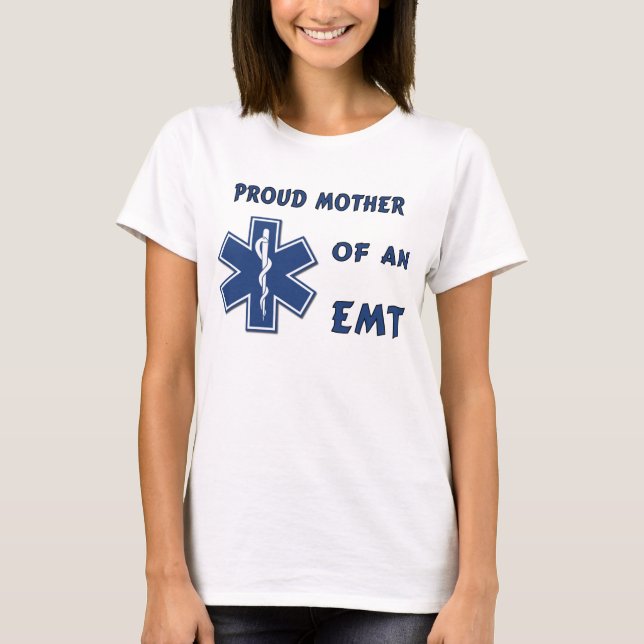 A Proud Mom Of An EMT T-Shirt (Front)
