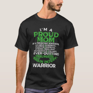A Proud Mom Traumatic Brain Injury a TBI Warrior   T-Shirt