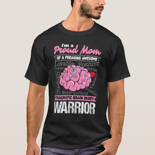 A Proud Mom Traumatic Brain Injury TBI Warrior T-Shirt (Front)