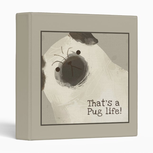 A Pug Life  Binder (Front/Spine)