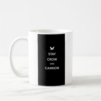 A pun on 'Keep Calm and Carry On' Coffee Mug