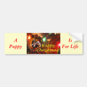 A Puppy Is For Life! Bumper Sticker