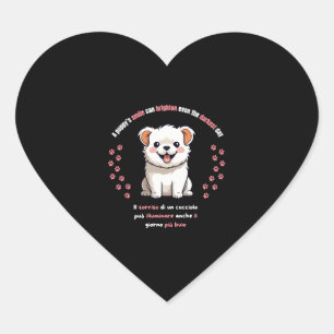 A puppy s smile can brighten even the darkest day heart sticker
