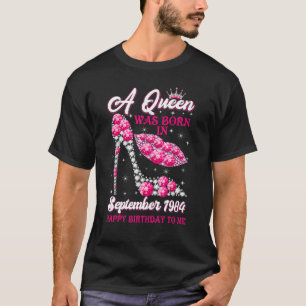 A Queen Born in September 1984 38th Birthday Wome T-Shirt