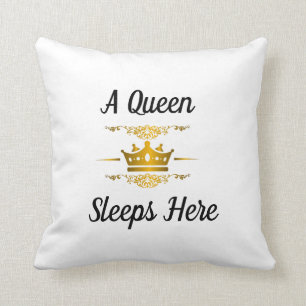 A Queen Sleeps Here (Square) Throw Pillow