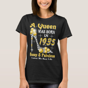 A Queen Was Born In 1935 Sassy & Fabulous 88th Bir T-Shirt