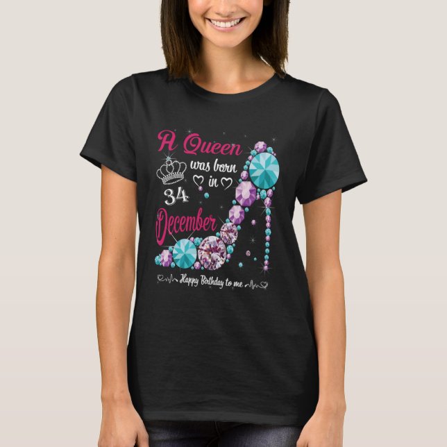 A Queen Was Born In December 34th Birthday Women H T-Shirt (Front)