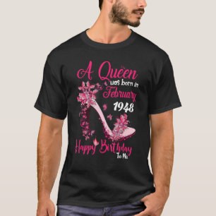 A Queen Was Born in February 1948 75th Birthday T-Shirt